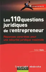 Les 110 questions juridiques de l'entrepreneur