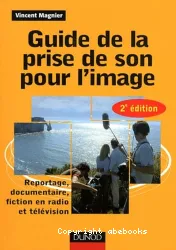 Guide de la prise de son pour l'image