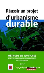 Réussir un projet d'urbanisme durable