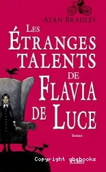 Etranges talents de Flavia de Luce ('Les)