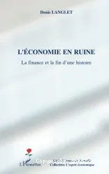 Economie en ruine (L')