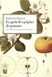 Goût des pépins de pomme (Le)