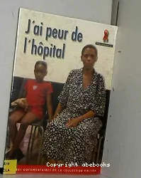 J'ai peur de l'hopital