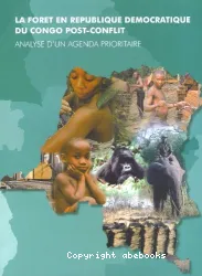 La Forêt en République Démocratique du Congo post-conflit