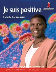 Je suis positive,la belle bostwanaise