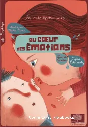 Au coeur des émotions