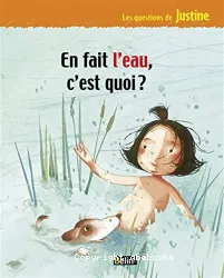 En fait l'eau, c'est quoi ?