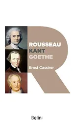 Rousseau, Kant, Goethe