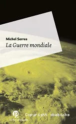 Guerre mondiale (La)