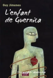 Enfant de guernica (L')