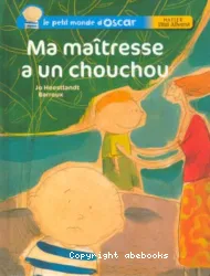 Ma maîtresse a un chouchou