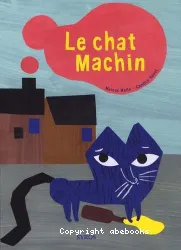 Le chat machin