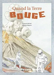 Quand la Terre bouge