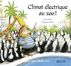 Climat électrique au zoo !