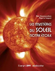 Les mysteres du Soleil, notre ¥toile