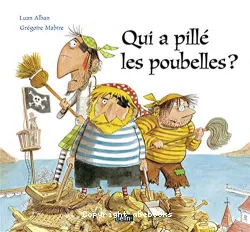 Qui a pillé les poubelles ?