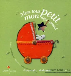 Mon tout petit, mon déjà grand