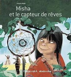 Misha et le capteur de rêves