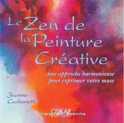 Le zen de la peinture créative