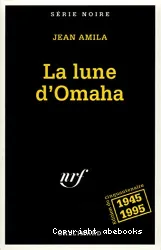 Lune d'Omaha (La)