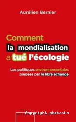 Comment la mondialisation a tué l'écologie