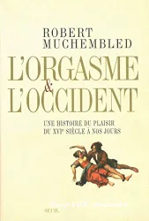 Orgasme et l'Occident (L')