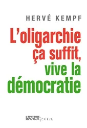 Oligarchie ça suffit, vive la démocratie (L')