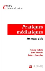 Pratiques médiatiques 50 mots-clés