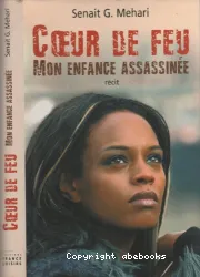 Coeur de feu, mon enfance assassinée