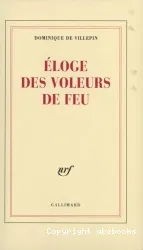 éloge des voleurs de feu