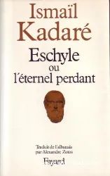 Eschyle ou l'éternel perdant