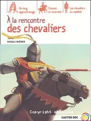 À la rencontre des chevaliers