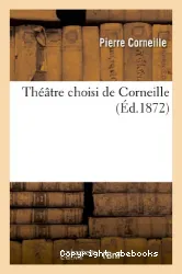 Théâtre choisi de Corneille