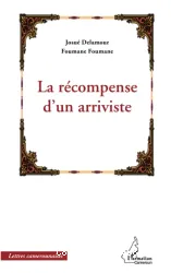 La récompense d'un arriviste