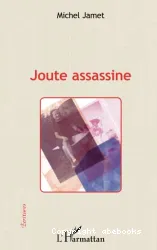 Joute assassine