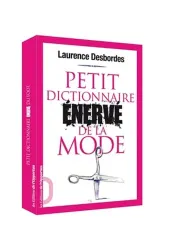 Petit dictionnaire énervé de la mode