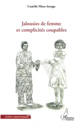 Jalousies de femmes et complicités coupables