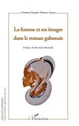 La femme et ses images dans le roman gabonais