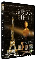 Sur les traces de gustave eiffel