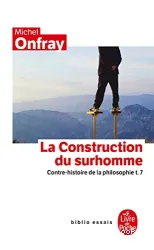 Construction du surhomme(La)