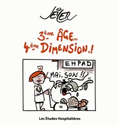 3ème âge, 4ème dimension !