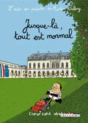 Jusque-là ,tout est normal