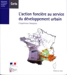 L'action foncière au service du développement urbain,l'expérience française