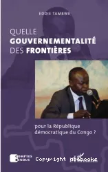 Quelle gouvernementalité des frontières pour la RDCongo ?