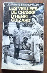 Veillées de chasse d' henri Guizard (Les)