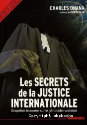 Secrets de la justice internationale (Les)