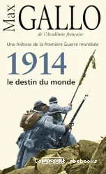 1914, le destin du monde