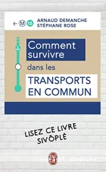 Comment survivre dans les transports en commun