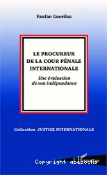 Procureur de la Cour pénale internationale (Le)