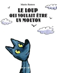 Le loup qui voulait être un mouton